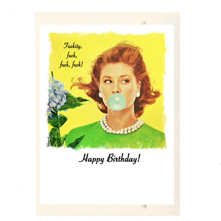 Happy Birthday Fuckity, Fuck…