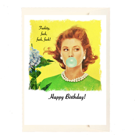 Happy Birthday Fuckity, Fuck…