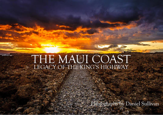 The Maui Coast - Legacy of the King Highway