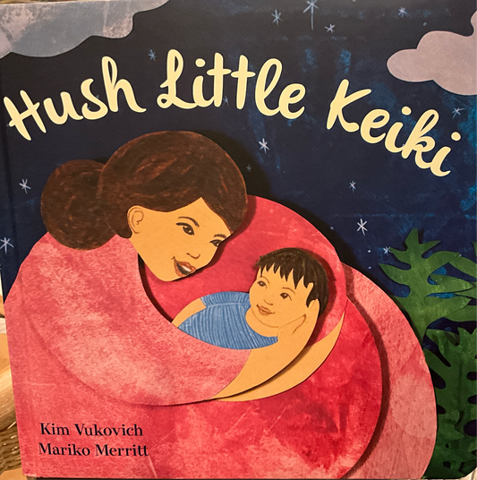 Hush Little Keiki