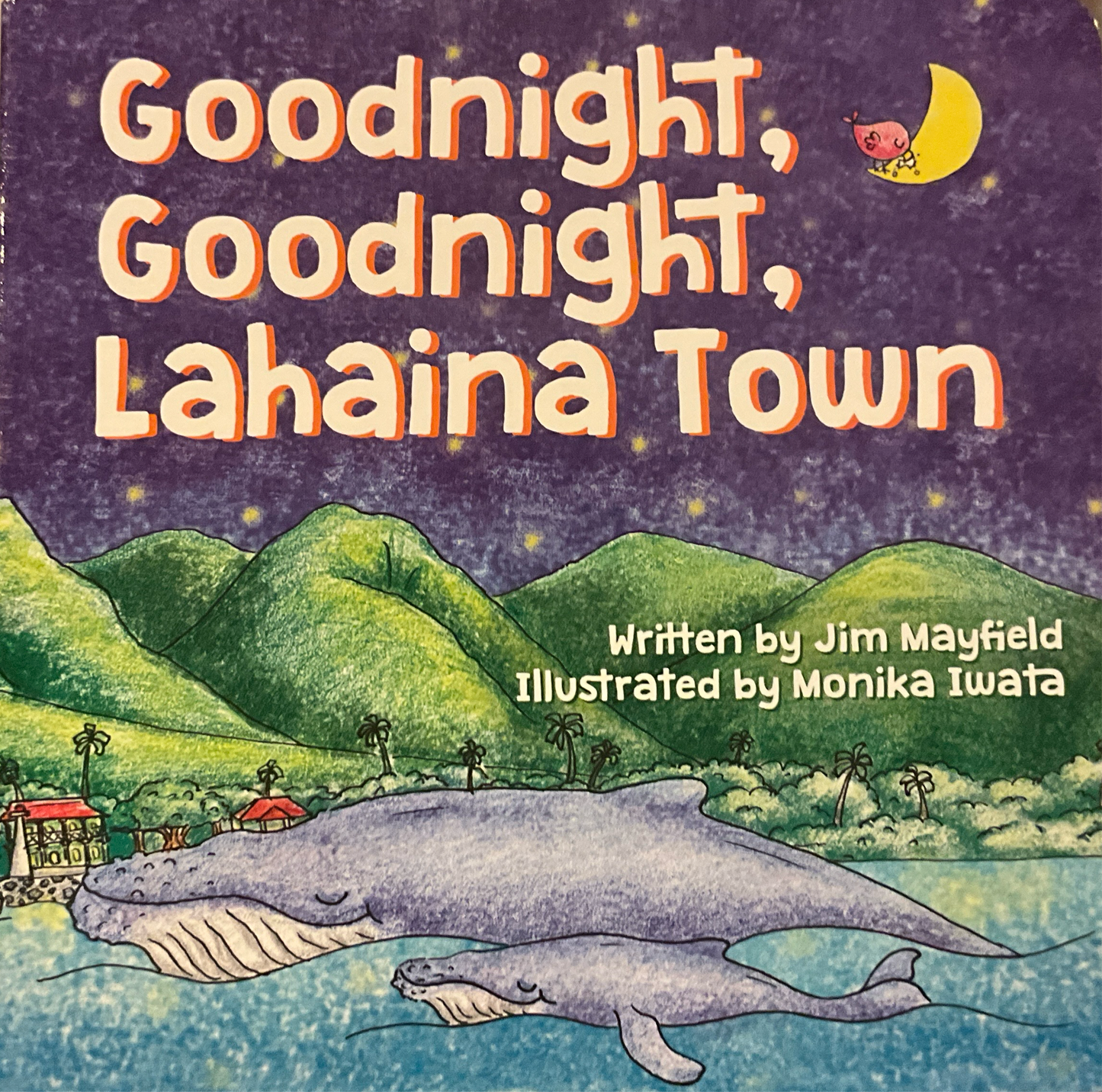 Goodnight, Goodnight, Lahaina Town